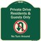 Signmission Designer Series-Private Drive Residents And Guests Only No Turn Around With Sy, 18" H, G-1818-9928 A-DES-G-1818-9928 - alternate 1